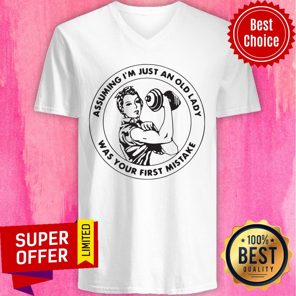 Strong Girl Assuming I'm Just An Old Lady Was Your First Mistake Shirt - Image 3