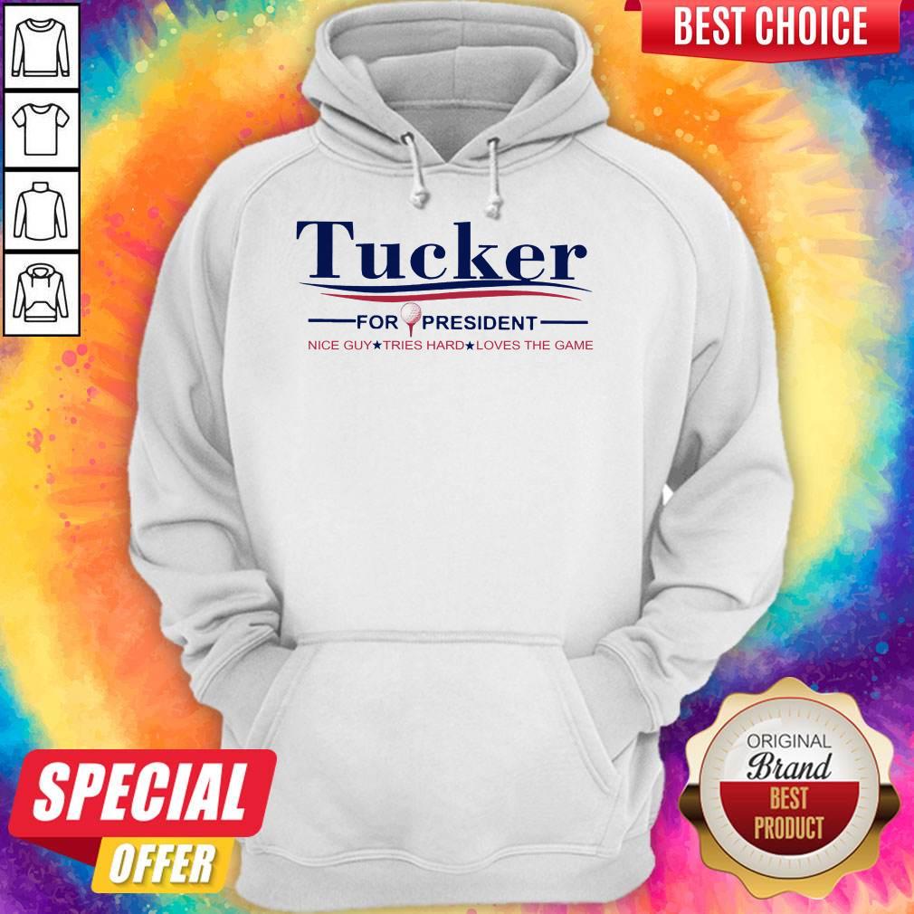 Tucker Carlson For President Nice Guy Tries Hard Loves The Game Shirt - Image 2