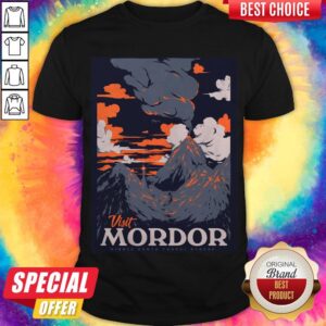 Visit Mordor Middle Earth Shirt