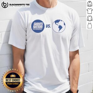 Awesome Giants Nation Show With Bobby Skinner Vs Earth T-Shirt