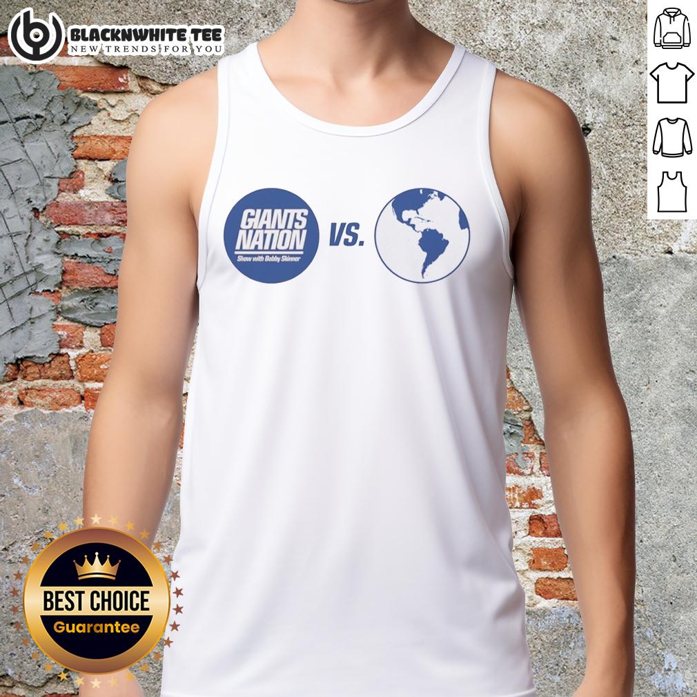 Awesome Giants Nation Show With Bobby Skinner Vs Earth T-Shirt - Image 4