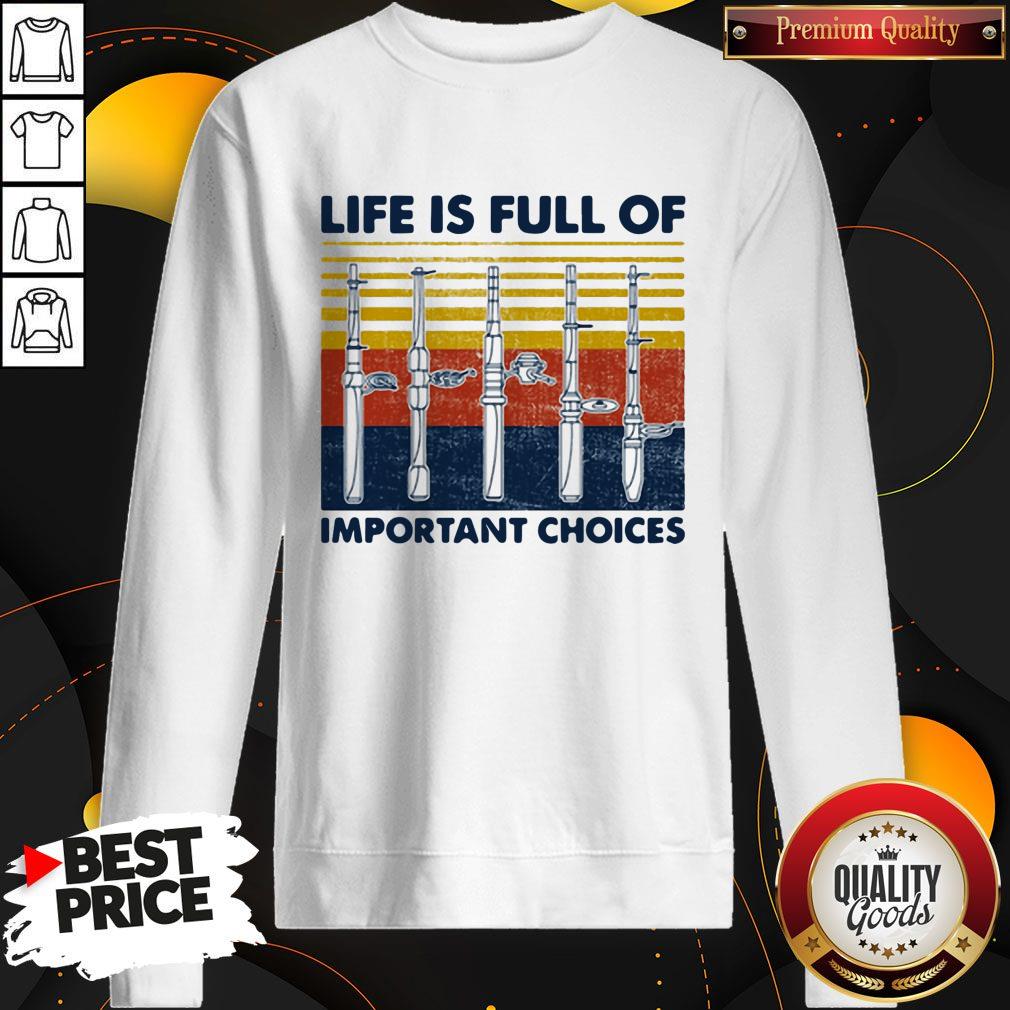 Cute Fishing Life Is Full Of Important Choices Vintage Retro Shirt - Image 4
