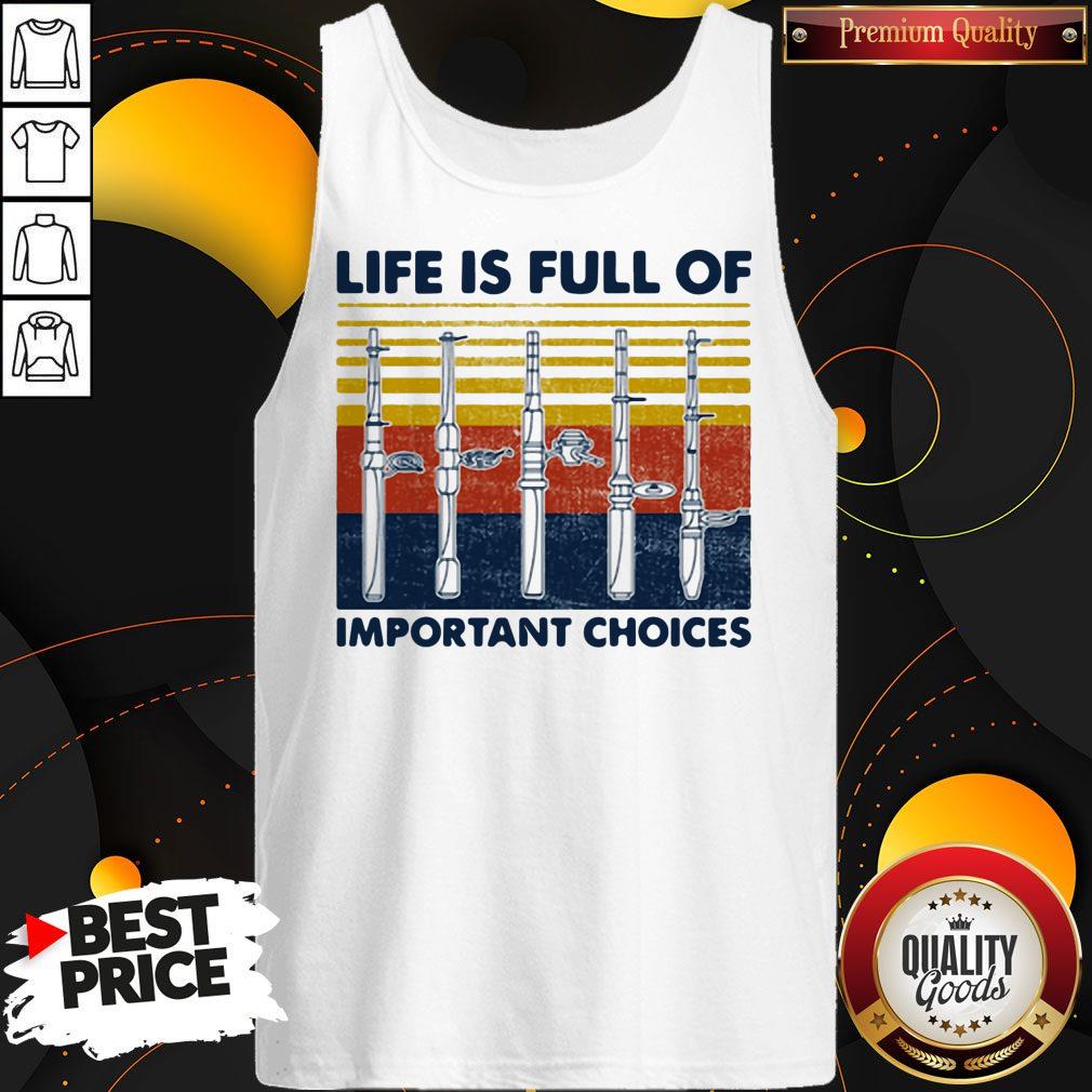 Cute Fishing Life Is Full Of Important Choices Vintage Retro Shirt - Image 3