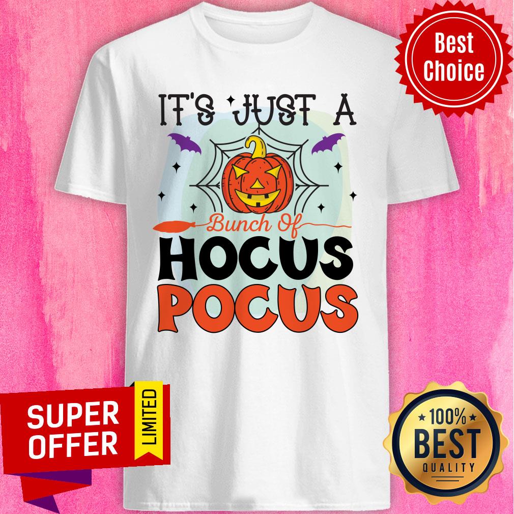 It's Just A Bunch Of Hocus Pocus Pumpkin Shirt