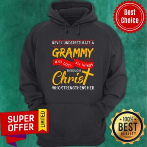 Alternative view of Never Underestimate A Grammy Who Does All Things Through Christ Shirt