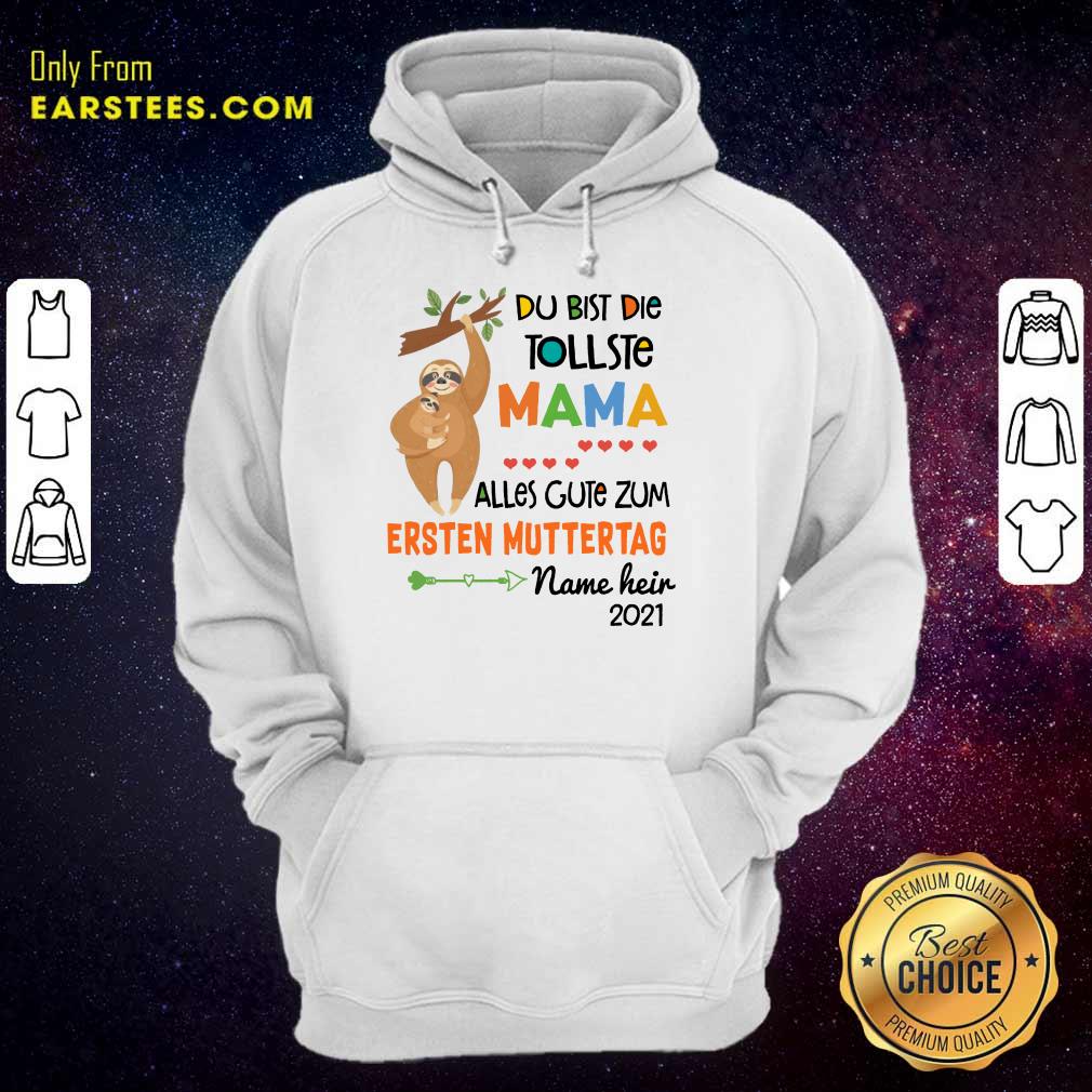 Perfect Sloth Du Bist Die Tollste Mama Alles Gute Zum Ersten Muttertag Shirt - Image 4