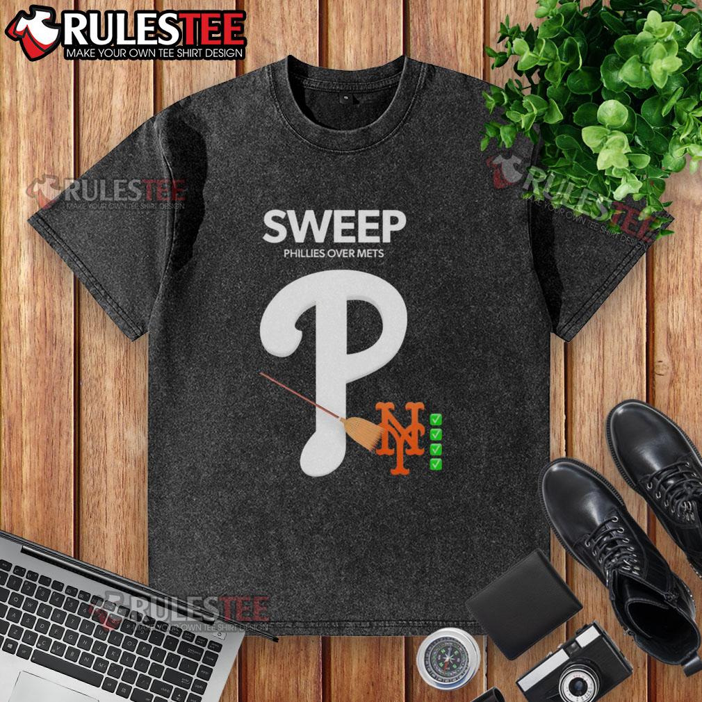 Good Sweep Phillies Over Mets T-Shirt - Image 6