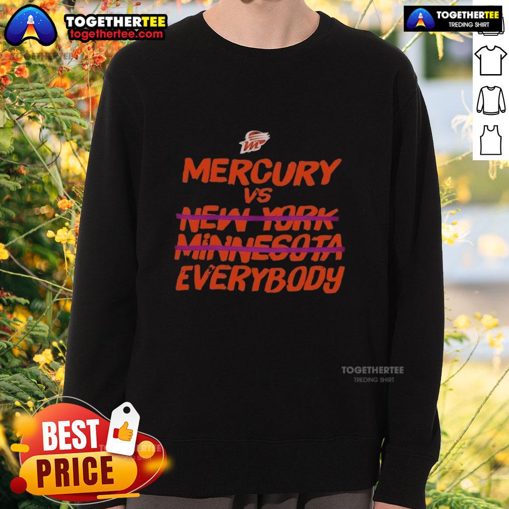 Official Phoenix Mercury Vs Everybody Not New York And Minnesota Wnba Finals 2025 T-Shirt - Image 5