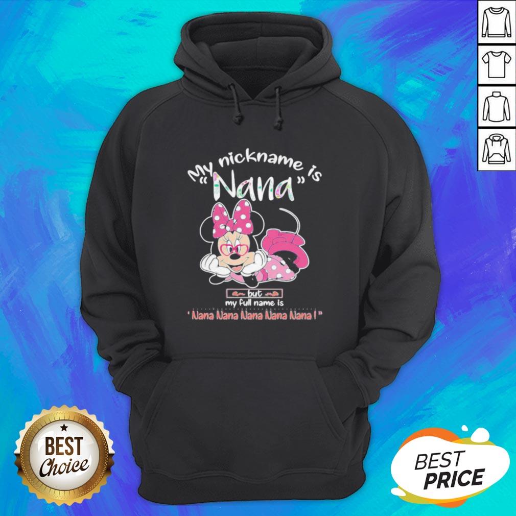 Minnie Mouse My Nickname Is Nana But My Full Name Is Nana Nana Nana Shirt - Image 3