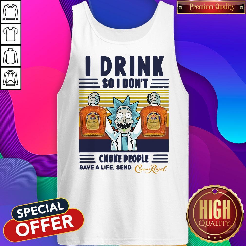 Official Rick Sanchez I Drink So I Don’t Choke People Save A Life Send Vintage Shirt - Image 3