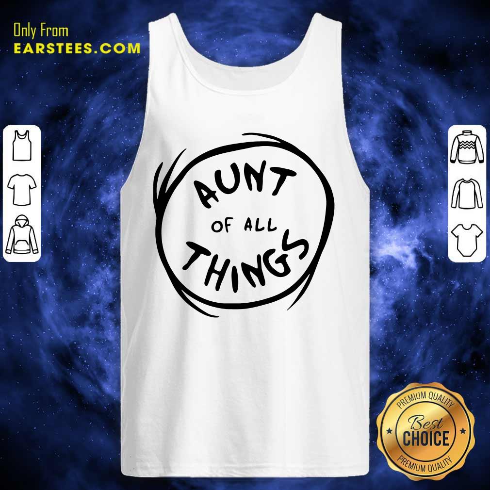 Aunt Of All Things Shirt - Image 2
