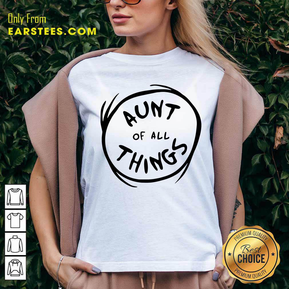 Aunt Of All Things Shirt - Image 5