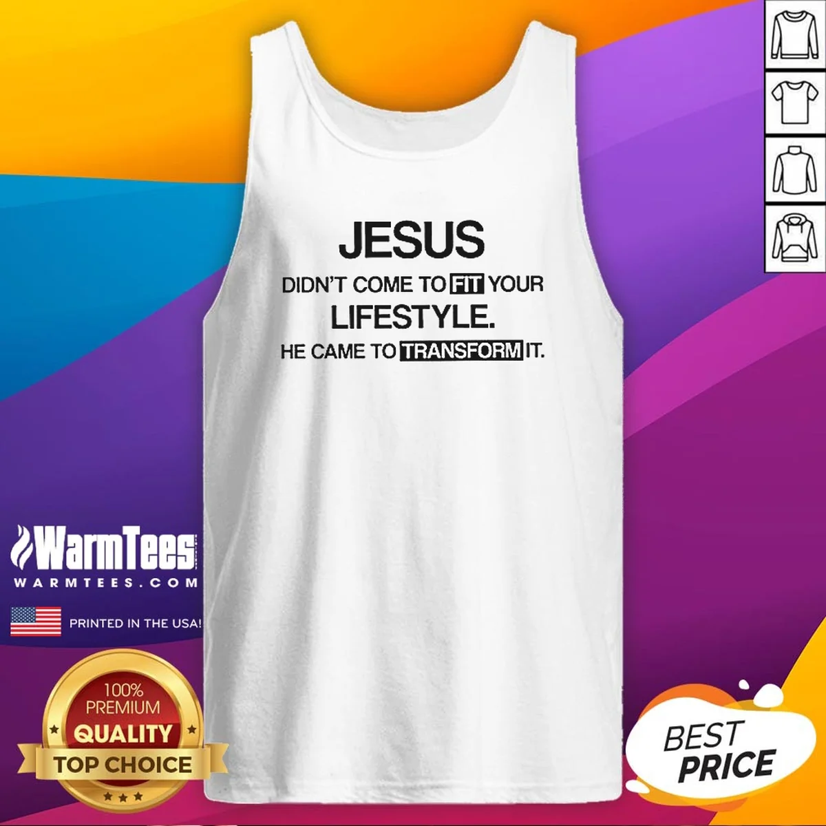 Original Jesus Didn'T Come To Fit Your Lifestyle He Came To Transform It Shirt - Image 5