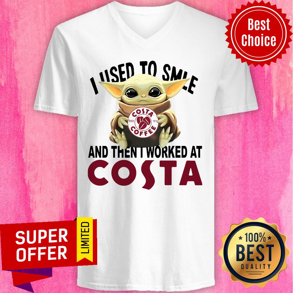 Nice Baby Yoda I Used To Smile And Then I Worked At Costa Shirt - Image 3