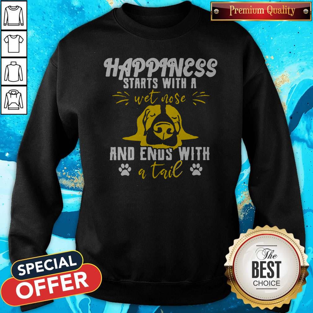 Happiness Starts With A Wet Nose And Ends With A Tail Shirt - Image 4