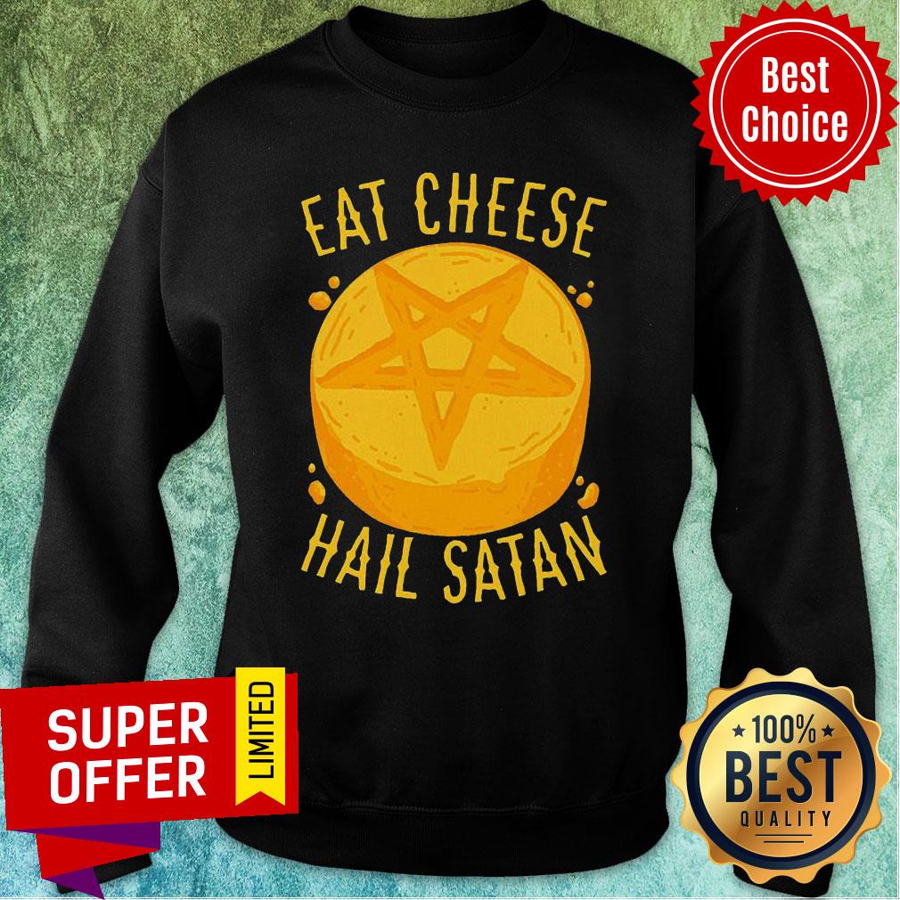 Official Eat Cheese Hail Satan Shirt - Image 5
