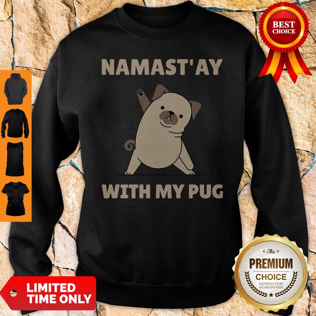 Original Namast’ Ay At Home With My Pug Shirt - Image 4