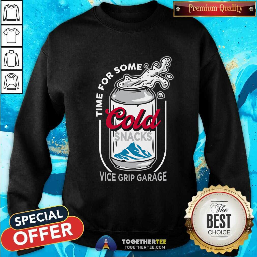 Time For Some Cold Snacks Vice Grip Garage T-shirt - Image 5