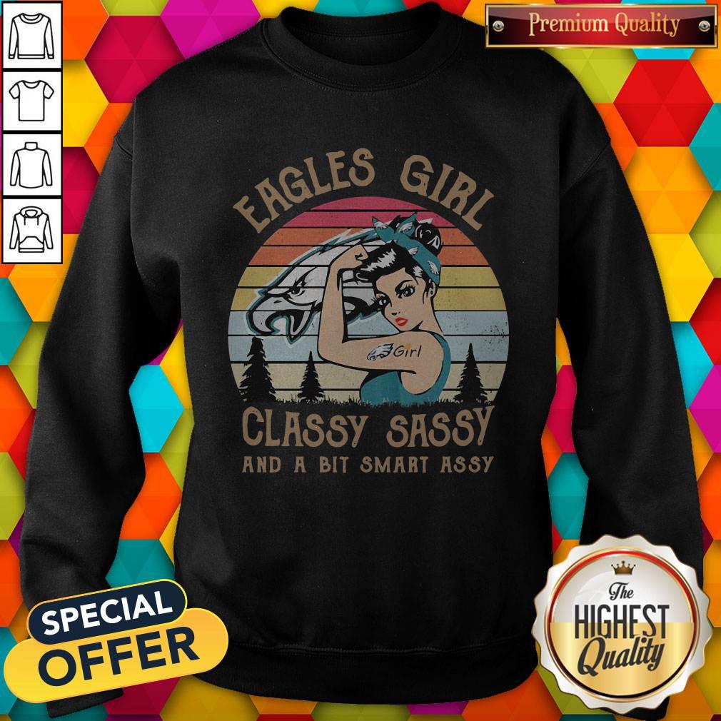 Eagles Girl Classy Sassy And A Bit Smart Assy Vintage Shirt - Image 4