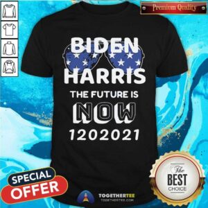 Funny Biden Harris The Future Is Now 1 20 2021 Shirt