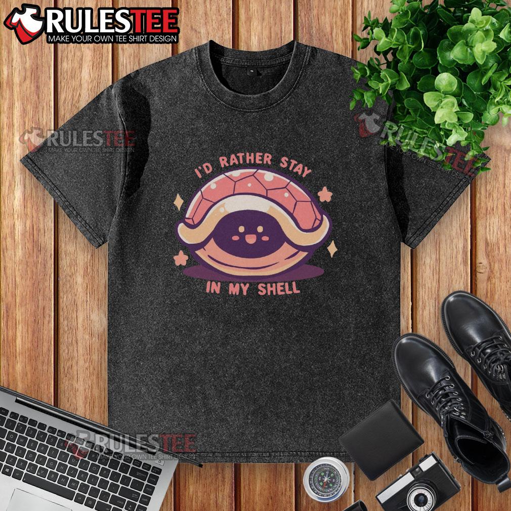 Cute I'd Rather Stay In My Shell T-Shirt - Image 6