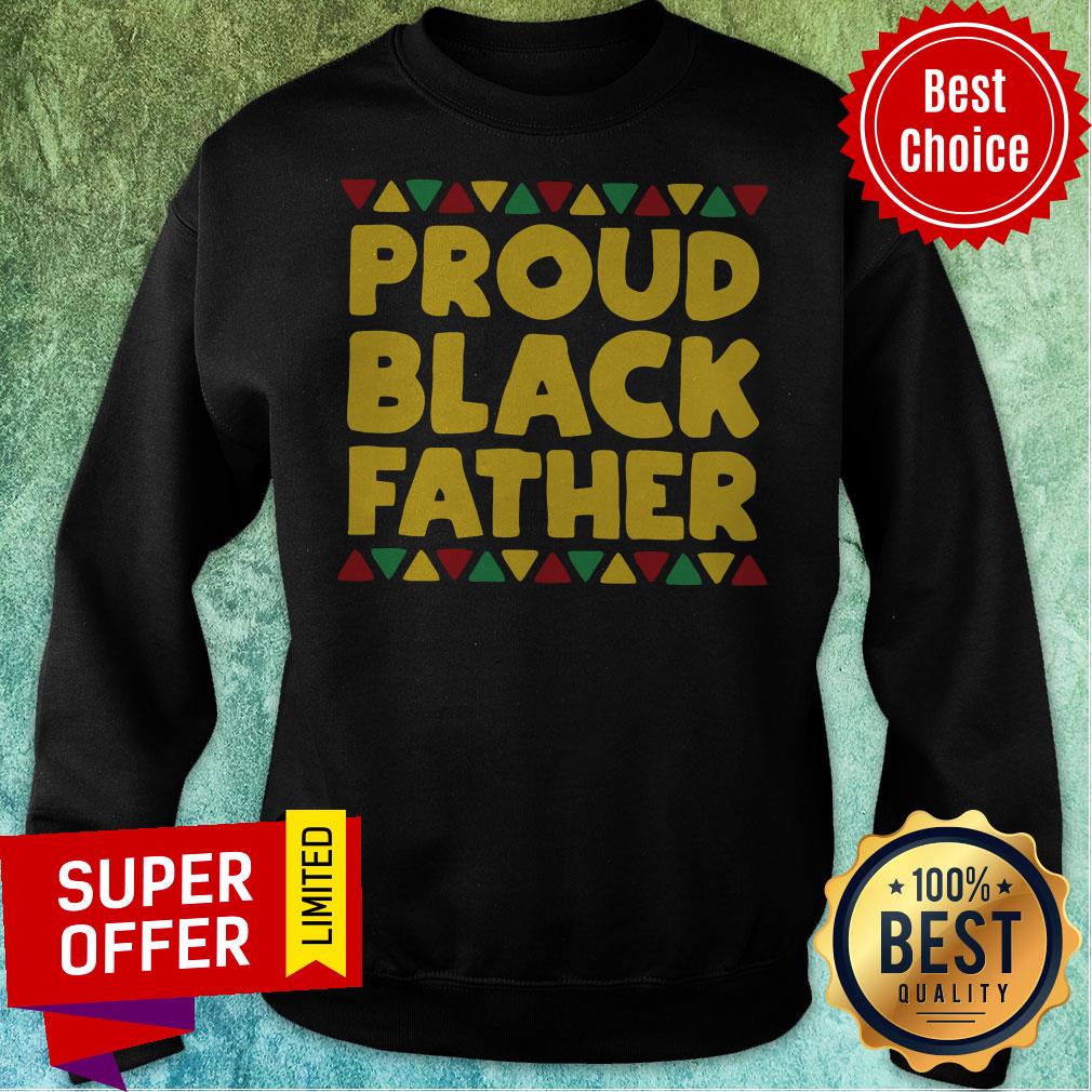 Nice Black Dads Proud Black Father Dope Black Fathers Shirt - Image 2