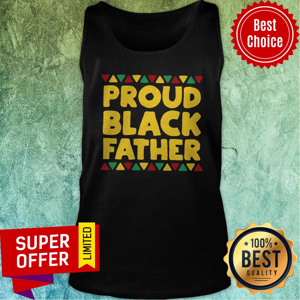 Nice Black Dads Proud Black Father Dope Black Fathers Shirt - Image 5