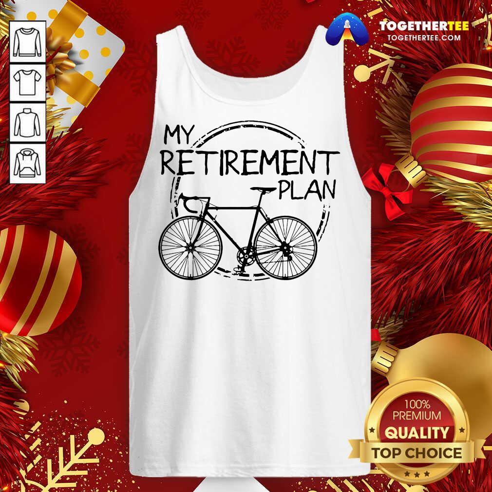 Funny Bike Riding My Retirement Plan Shirt - Image 3