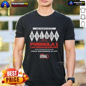 Official On Track With Malbon Golf Formula 1 Las Vegas Grand Prix World Championship Of Racing T-Shirt