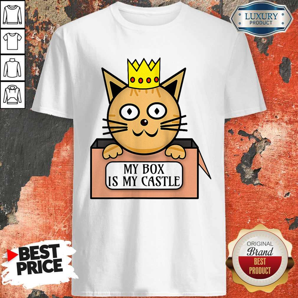 Funny Cat King My Box Is My Castle Shirt