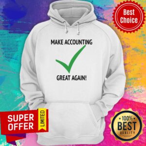 Alternative view of Make Accounting Great Again Shirt