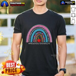 Nice Preschool Teacher Rainbow Teacher Love Inspire Lead Motivate T-Shirt