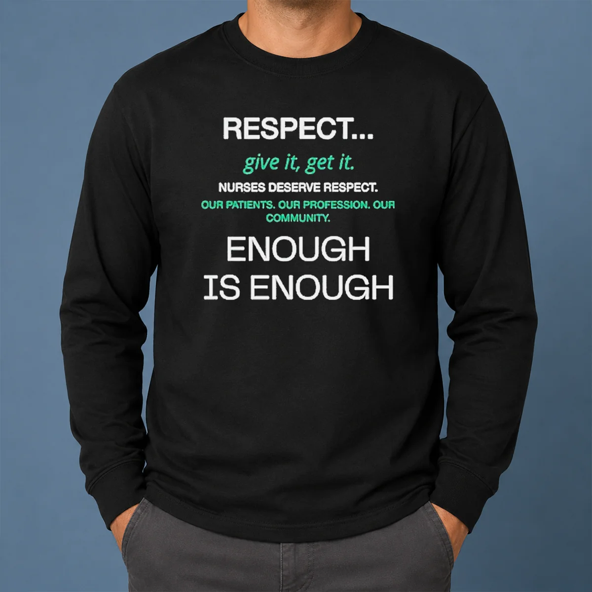 Awesome Pretty Respect Nurses Enough Is Enough Shirt - Image 6