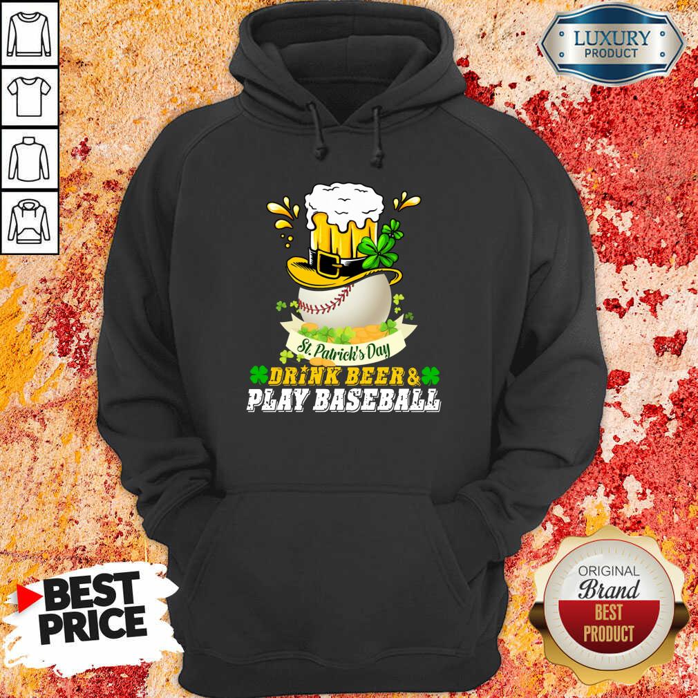 Good St Patrick's Day Drink Beer And Play Baseball Shirt - Image 2