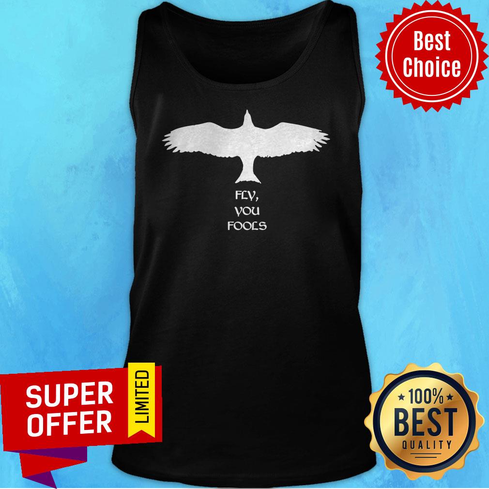 Funny Eagle Fly You Fools Shirt - Image 5