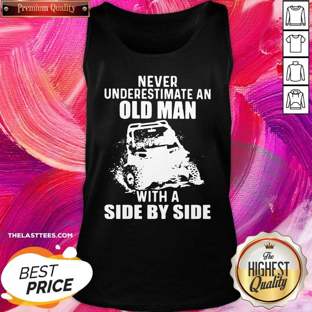 Good Never Underestimate An Old Man With A Side By Side Shirt - Image 5