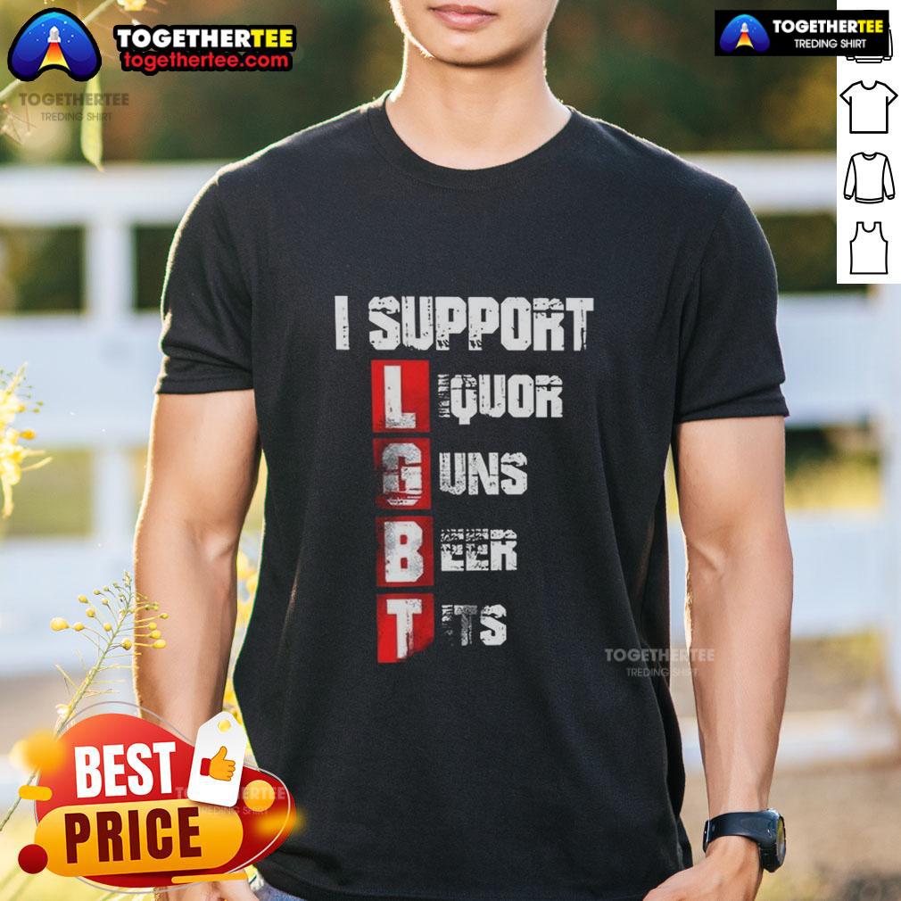 Nice I Support LGBT Liberty Guns Beer Tits Vertical T-Shirt
