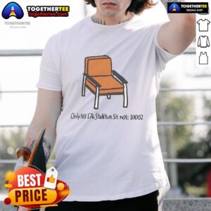Official Stanton Chair Only NU 176 Stanton St NYC 10002 Summer 2025 T-Shirt