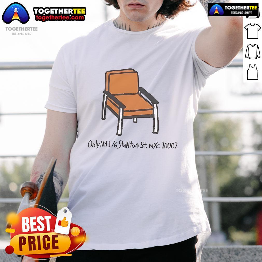Official Stanton Chair Only NU 176 Stanton St NYC 10002 Summer 2025 T-Shirt