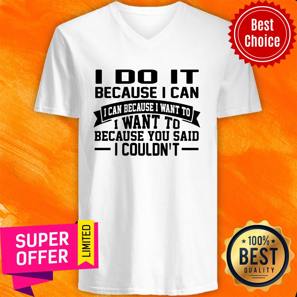 Awesome I Do It Because I Can Shirt - Image 4