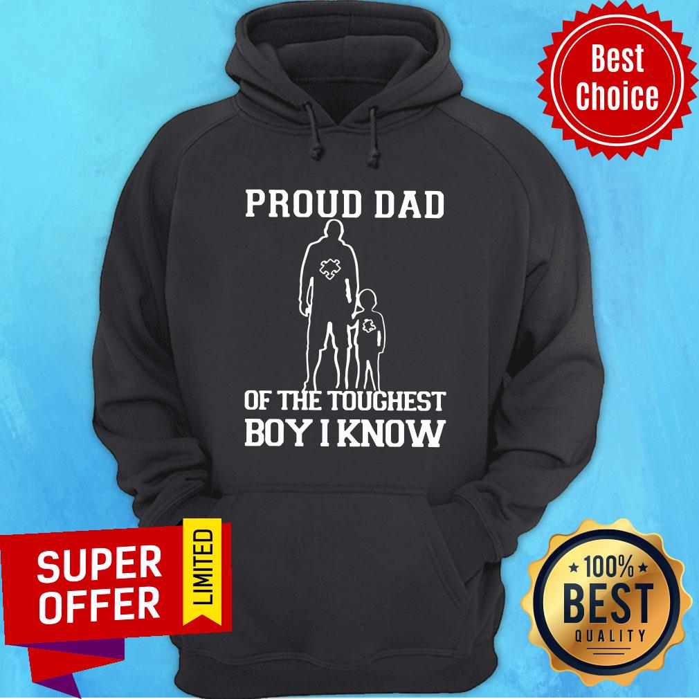 Top Proud Dad Of The Toughest Boy I Know Shirt - Image 5