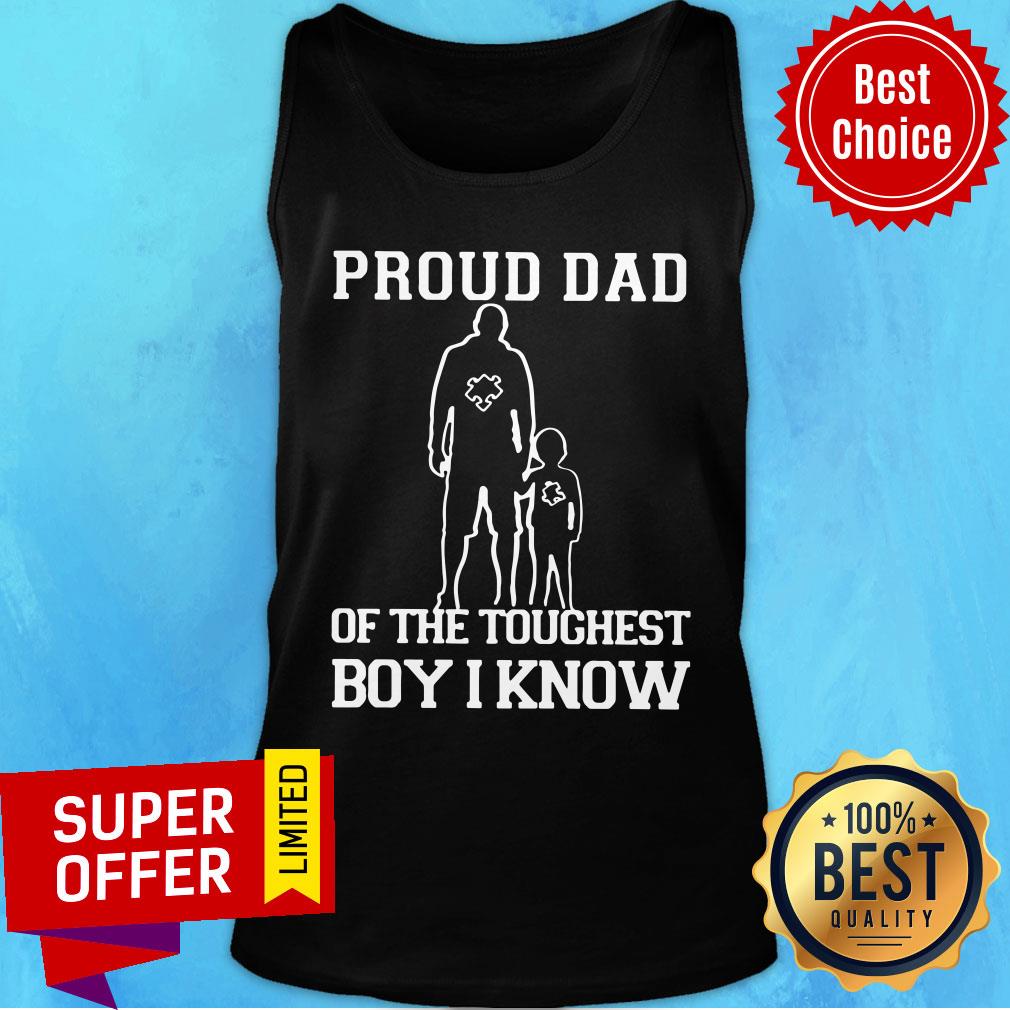 Top Proud Dad Of The Toughest Boy I Know Shirt - Image 3