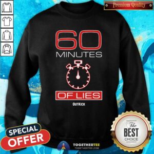 Alternative view of Funny 60 Minutes Of Lies Shirt