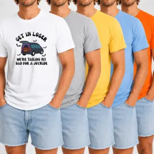 Alternative view of Pretty Get In Loser We'Re Taking My Dad For A Joyride Shirt