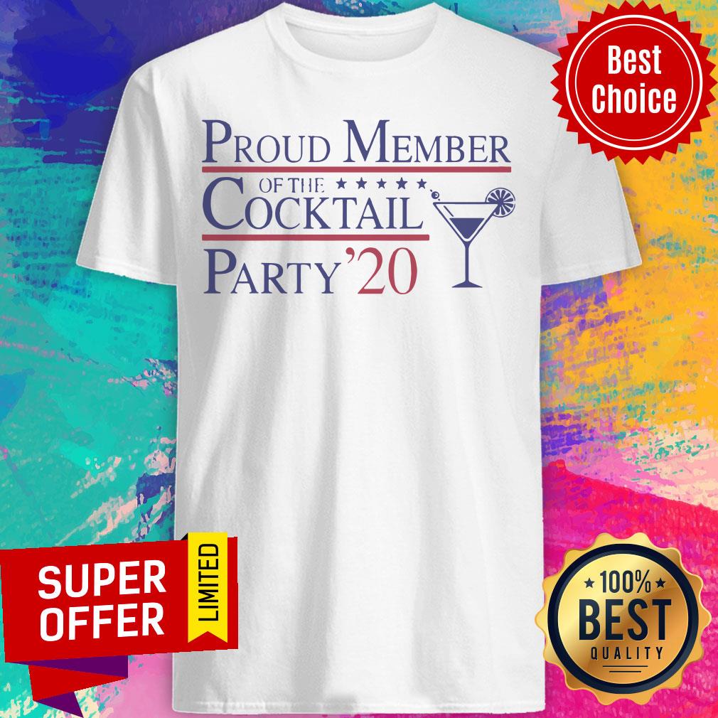 Nice Proud Member Of The Cocktail Party 2020 Shirt