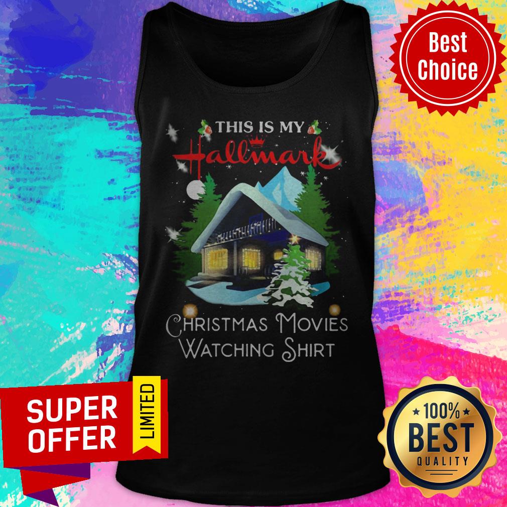 Funny This Is My Hallmark Christmas Movies Watching Shirt - Image 4
