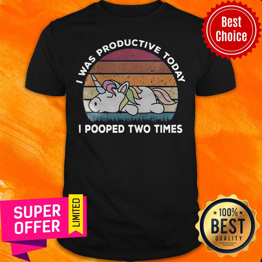 Awesome I Was Productive Today I Pooped Two Times Shirt