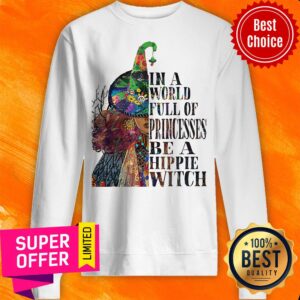 Alternative view of Awesome In A World Full OF Princesses Be A Hippie Witch Shirt