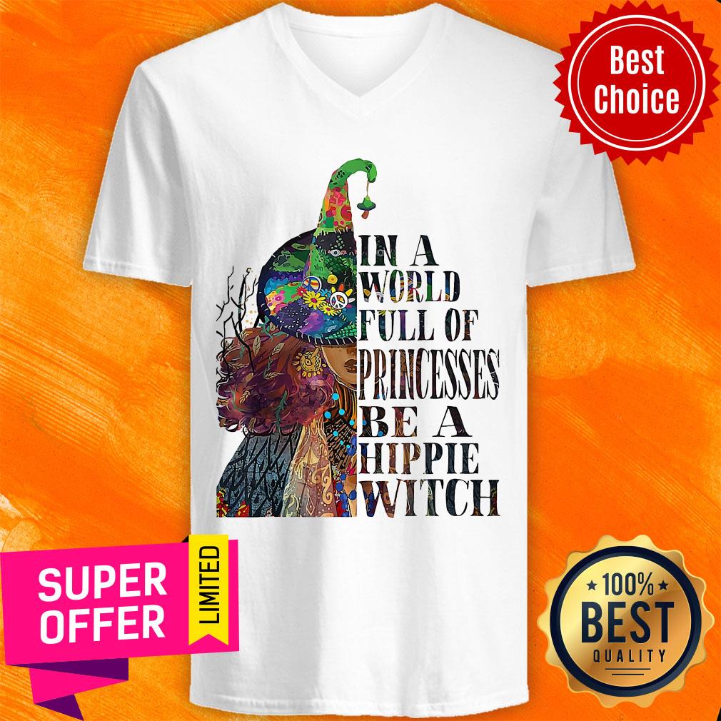 Awesome In A World Full OF Princesses Be A Hippie Witch Shirt - Image 5