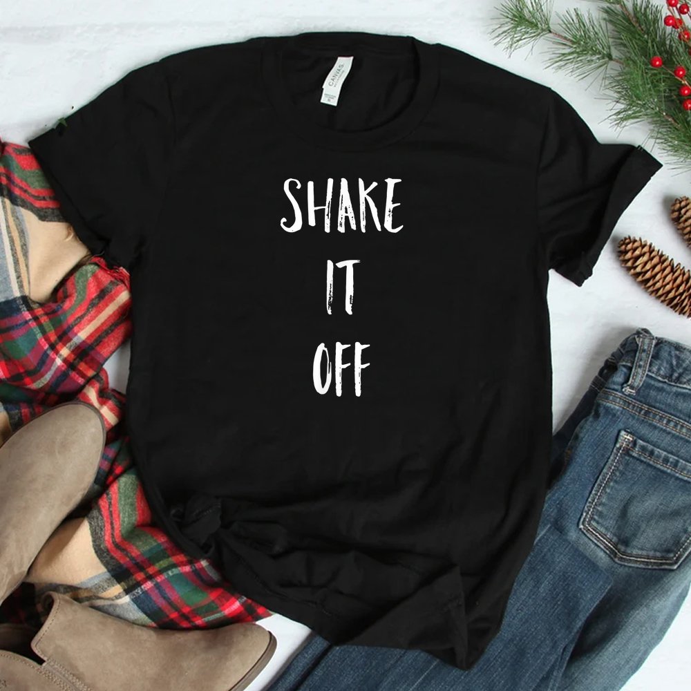 Shake It Off Strong Motivation Faith Christian Shirt